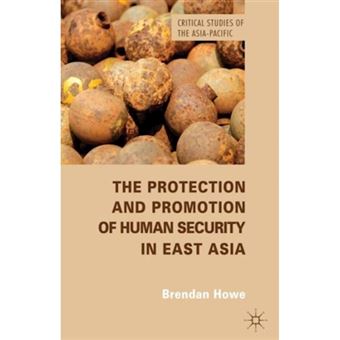The Protection and Promotion of Human Security in East Asia - Hardback - 2013 - 1