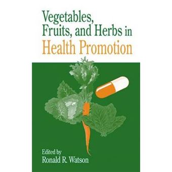 Vegetables, Fruits, and Herbs in Health Promotion - Hardback - 2000 - 1