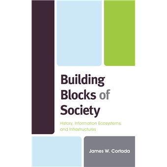 Building Blocks of Society History, Information Ecosystems and Infrastructures - 1