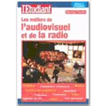 Les Métiers Et Formations De L'Audiovisuel Et De La Radio - 1