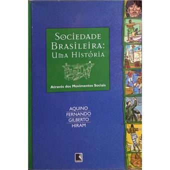 Sociedade brasileira: uma história através dos movimentos sociais. - 1