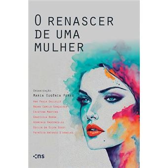 O Renascer De Uma Mulher Mulheres Empreendedoras E Suas Histórias - 1