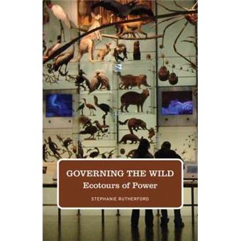Governing the Wild : Ecotours of Power - 1