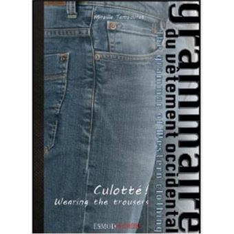 Wearing the Trousers - The Grammar of Western Clothing 2 - Paperback - 2013 - 1