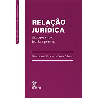 Relação Jurídica: Diálogos Entre Teoria E Prática - 1
