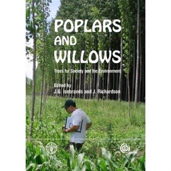 Poplars And Willows: Trees For Society And The Environment - [Livre En Vo] - 1