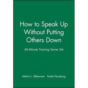 How to Speak Up Without Putting Others Down - Paperback - 2005 - 1