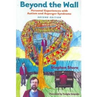 Beyond The Wall Personal Experiences With Autism And Asperger Syndrome - 1