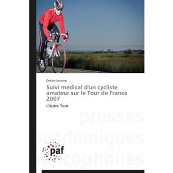 Suivi Medical D'Un Cycliste Amateur Sur Le Tour de France 2007 - Paperback / softback - 2014 - 1