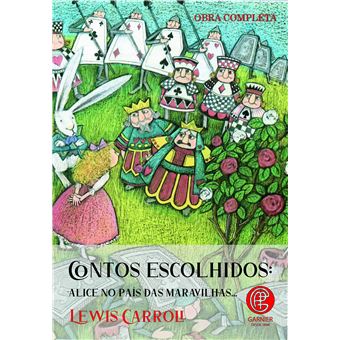 Contos Escolhidos - Alice No Pais Das Maravilhas - 1