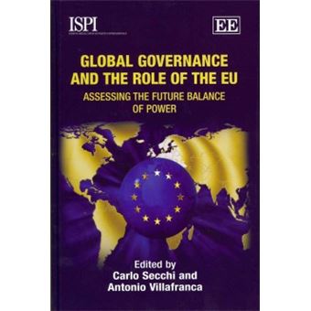 Global Governance And The Role Of The Eu Assessing The Future Balance Of Power - 1