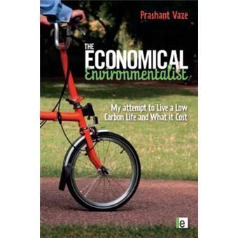 The Economical Environmentalist - My Attempt to Live a Low-Carbon Life and What it Cost - Paperback - 2009 - 1