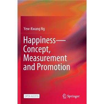 Happinessconcept Measurement And Promotion - 1