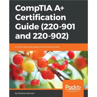 comptia A+ Certification Guide And Paperback - - 1