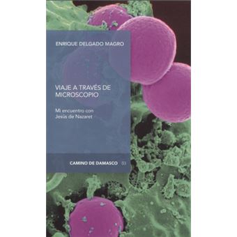 Viaje A Travès Del Microscopio - 1