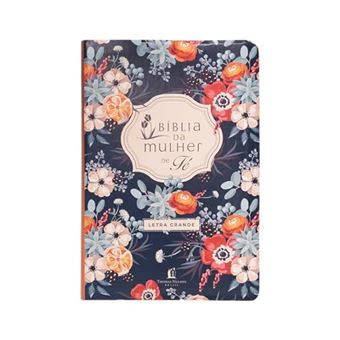 Biblia Da Mulher De Fé - Letra Grande (Capa Floral) - 1