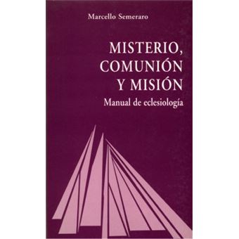 Misterio, Comunión Y Misión - 1