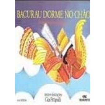 Bacurau Dorme No Chao - 1