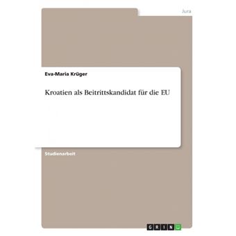 Kroatien Als Beitrittskandidat Für Die Eu - 1