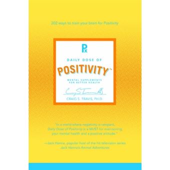 Daily Dose of Positivity - Mental Supplements for Better Health - Paperback / softback - 2006 - 1