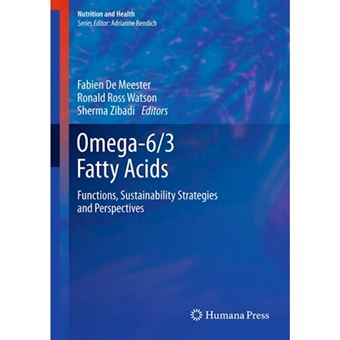Omega-6/3 Fatty Acids - Functions, Sustainability Strategies and Perspectives - Hardback - 2012 - 1