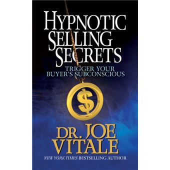 Hypnotic Selling Secrets Trigger Your Buyers Subconscious - 1