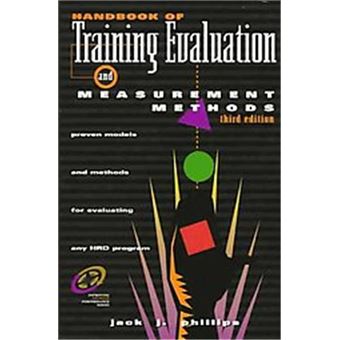 Handbook Of Training Evaluation And Measurement Methods, Improving Human Performance Series - 1