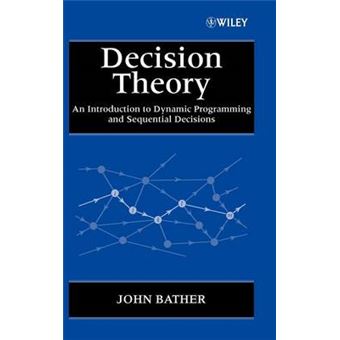 Decision Theory - An Introduction to Dynamic Programming and Sequential Decisions - Hardback - 2000 - 1