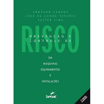 Risco. Prevenção E Controle De Risco Em Máquinas, Equipamentos E Instalações - 1