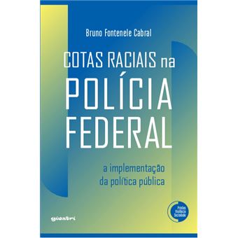 Cotas Raciais Na Polícia Federal: A Implementação Da Política Pública - 1