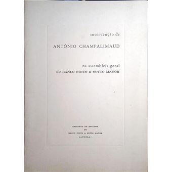 Intervenção de antónio champalimaud na assembleia geral do banco pinto & sotto mayor. - 1