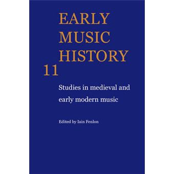 Early Music History - Studies in Medieval and Early Modern Music - Paperback - 2009 - 1