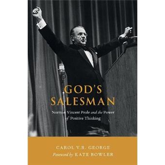 God'S Salesman Norman Vincent Peale And The Power Of Positive Thinking - 1