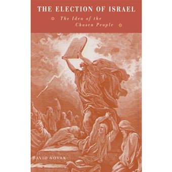 The Election of Israel - The Idea of the Chosen People - Hardback - 1995 - 1
