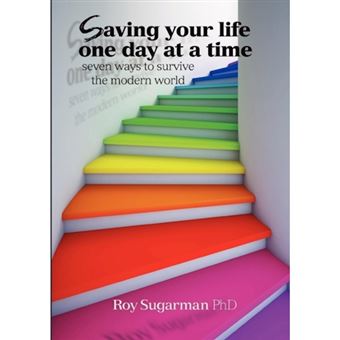 Saving Your Life One Day at a Time - Paperback - 2013 - 1