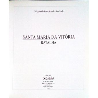 Santa maria da vitória, batalha. - 1
