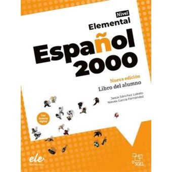 Espanol 2000 Elemental - Libro Del Alumno + Licencia Digital - Nueva Edicion 2024 - 1