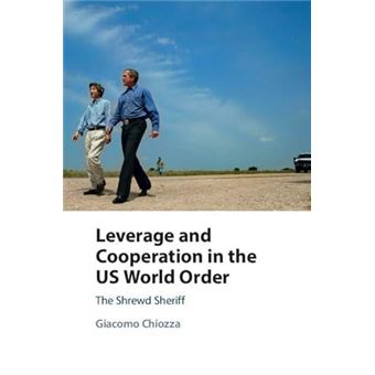 Leverage And Cooperation In The Us World Order - 1