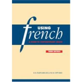 Using French - A Guide to Contemporary Usage - Hardback - 2000 - 1