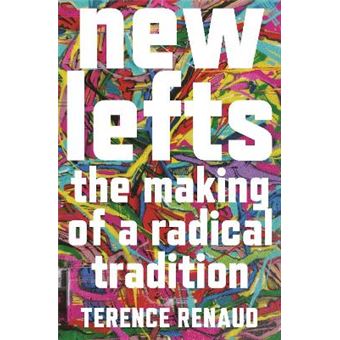 New Lefts - The Making Of A Radical Tradition - 1