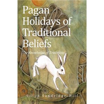 Pagan Holidays Of Traditional Beliefs - 1