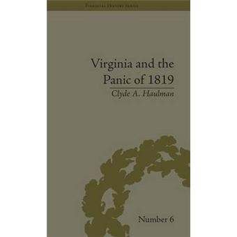Virginia And The Panic Of 1819 The First Great Depression And The Commonwealth Financial History - 1