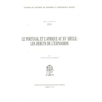 Le portugal et l’afrique au xv siècle: les débuts de l’expansion. - 1