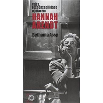 Ética, Responsabilidade E Juízo Em Hannah Arendt - 1