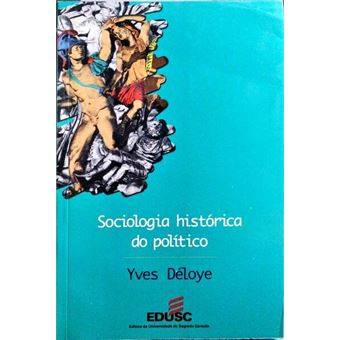 Sociologia histórica do político. - 1