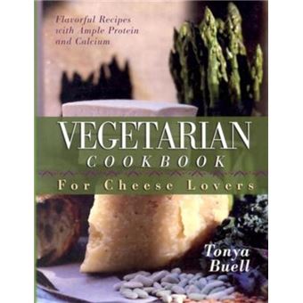 The Vegetarian Cookbook For Cheese Lovers - 1