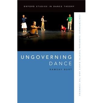 Ungoverning Dance ( Contemporary European Theatre Dance and the Commons ) - 1