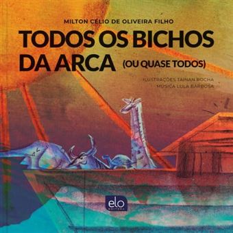 Todos Os Bichos Da Arca (Ou Quase Todos) - 1