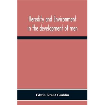 Heredity And Environment In The Development Of Men - 1