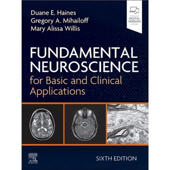 Fundamental Neuroscience For Basic And Clinical Applications - 1